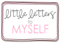 Little Letters to Myself