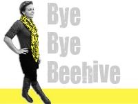 Bye Bye Beehive Bye Bye Beehive