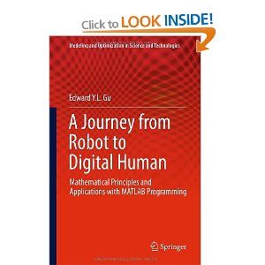 A Journey from Robot to Digital Human: Mathematical Principles and   Applications with MATLAB Programming