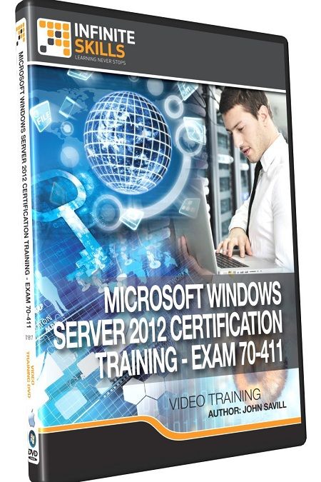 Infiniteskills - Windows Server 2012 Certification - Exam 70-411 + Working Files