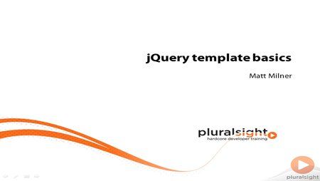 [Image: Pluralsight_-_jQuery_Template_Funda.jpg]