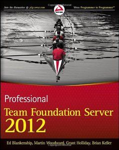 Professional Team Foundation Server 2012