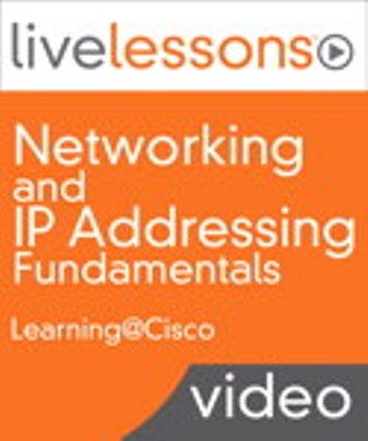 LiveLessions - Networking and IPv4 Addressing Fundamentals LiveLessions - Networking and IPv4 Addressing Fundamentals