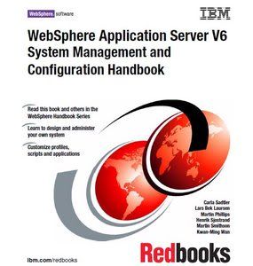 Websphere Application Server V6 System Management & Configuration Handbook