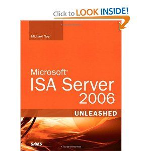 Michael Noel Microsoft ISA Server 2006 Michael Noel Microsoft ISA Server 2006