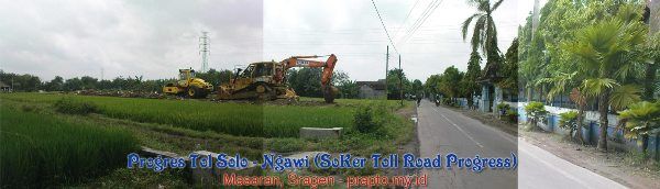Tol Solo - Ngawi di Masaran, Sragen Progres Tol Solo - Ngawi di Masaran, Sragen