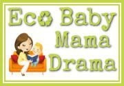 Eco Baby Mama Drama