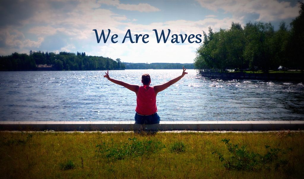 We Are Waves